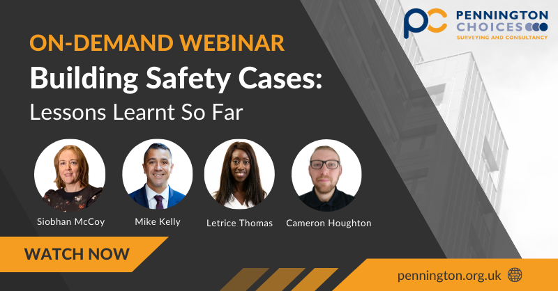 Pennington Choices Webinar | Building Safety Cases Lessons Learnt So Far